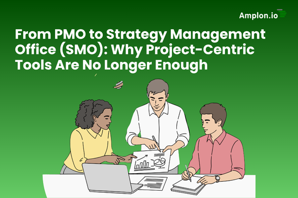 Read more about the article From PMO to Strategy Management Office (SMO): Why Project-Centric Tools Are No Longer Enough